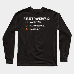 Nurse Thanksgiving Night Shift Long Sleeve T-Shirt